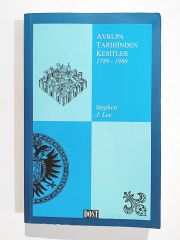 Avrupa Tarihinden Kesitler 1789-1980  / Stephen J. LEE- Kitap