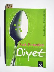 Fark etmeden diyet / Selahattin DÖNMEZ - Kİtap