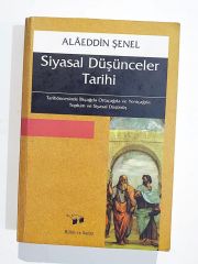 Siyasal Düşünceler Tarihi / Alaeddin ŞENEL - Kitap