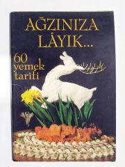 Ağzınıza layık 60 yemek tarifi / Turyağ - Kitap
