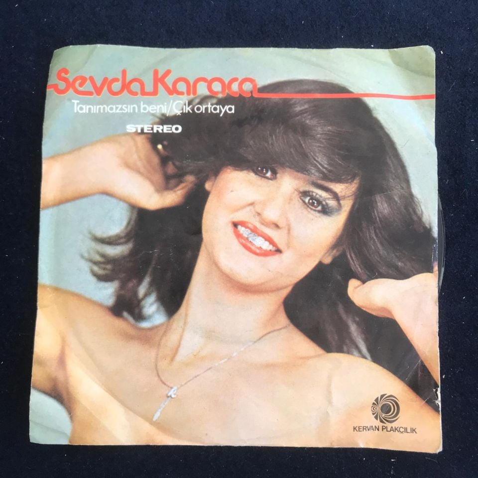 Tanımazsın beni - Çık ortaya / Sevda KARACA - 45'lik plak