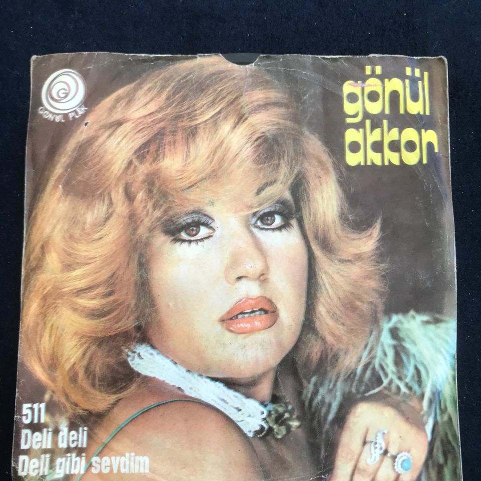 Deli deli - Deli gibi sevdim / Gönül AKKOR - 45'lik plak