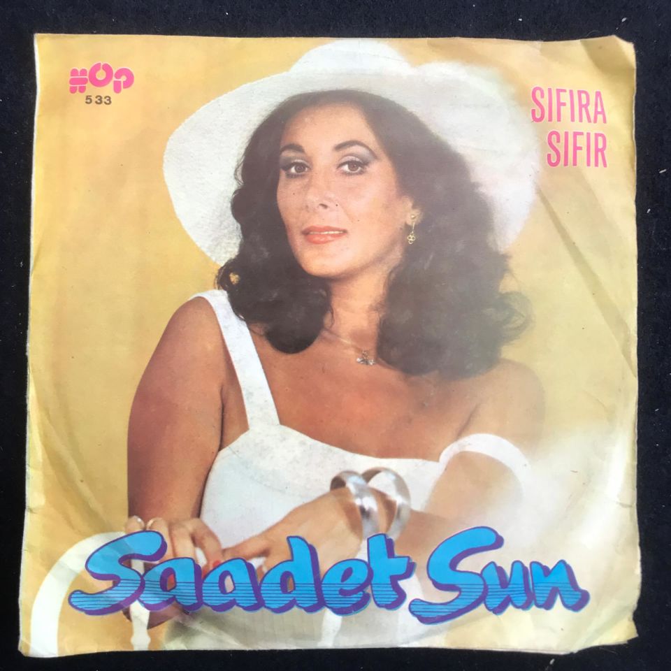 Sıfıra sıfır - Yeter ki / Saadet SUN - 45'lik plak