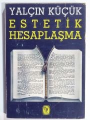Estetik hesaplaşma / Yalçın KÜÇÜK - Kitap
