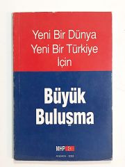 YENİ BİR DÜNYA YENİ BİR TÜRKİYE İÇİN Büyük buluşma MHP - Kitap