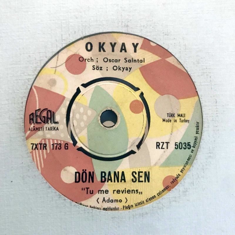 Dön bana sen - Aşkımız yazılsaydı / Okyay - 45'lik plak