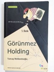 Görünmez Holding / Tuncay MOLLAVEİSOĞLU - Kitap