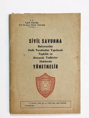 Sivil Savunma Bakımından Halk Tarafından Yapılacak Teşkilat ve Alınacak Tedbirler Hakkında Yönetmelik - Kitap