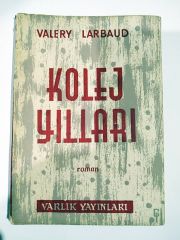 Kolej yılları - Valery Larbaud / Hayrettin Kitabevi Heybeliada, kaşeli
