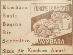 Kumbara başlı başına bir servettir - Dergi reklamı T. İş Bankası - Efemera