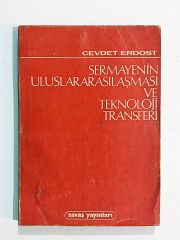 Sermayenin Uluslararasılaşması ve Teknoloji Transferi - Cevdet ERDOST - Kitap