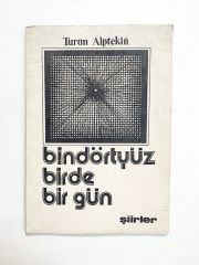 Bindörtyüz Birde Bir Gün / Turan ALPTEKİN - İmzalı Kitap