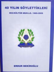 40 Yılın Söylettikleri / Erdur BEKİROĞLU   - Masonik kitap