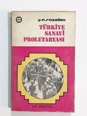 Türkiye Sanayi Proletaryası / Y.N. Rozaliev - Kitap