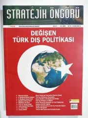 Stratejik Öngörü / Değişen Türk Dış Politikası - Sayı:5 2005 - Dergi