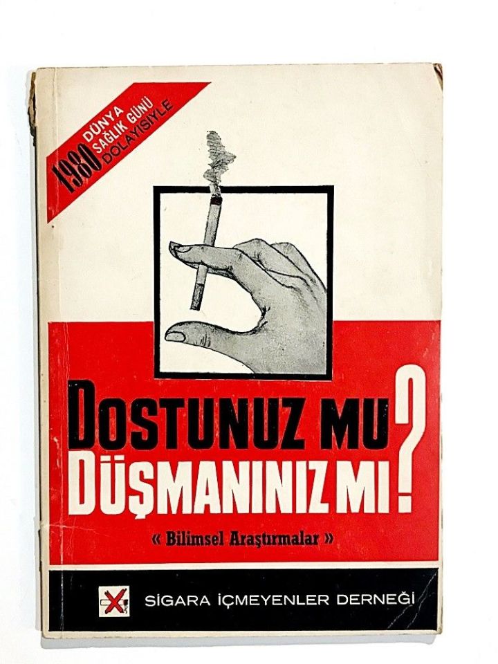 Dostunuz mu? Düşmanınız mı? - Sigara İçmeyenler Derneği