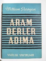 Aram derler adıma - WILLIAM SAROYAN / Kitap