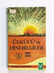 Ülkücü'ye Dini Bilgiler / Yaman ARIKAN - Kitap