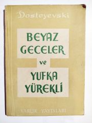 Beyaz geceler ve yufka yürekli - Dostoyevski / Kitap