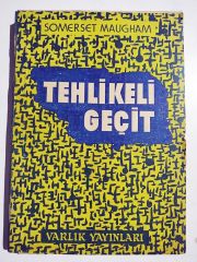 Tehlikeli geçit - Somerset MAUGHAM / Kitap