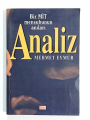Bir MİT Mensubunun Anıları Analiz / Mehmet EYMÜR - Kitap