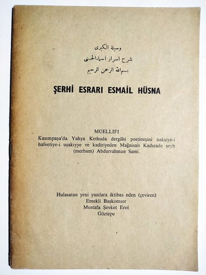 Şerhi Esrari Esmail Hüsna - Kasımpaşa'da Yahya Kethuda Dergahı ŞEYH ABDURRAHMAN SAMİ