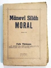 Manevi Silah Moral / Faik TÜRKMEN - Birinci Cilt