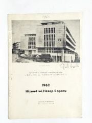 1962 Hizmet ve Hesap Raporu / İstanbul Esnaf Koruma ve Yardım Cemiyeti - Kitap