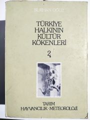 Türkiye halkının kültür kökenleri 2 Tarım - Hayvancılık - Meteoroloji