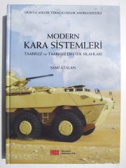 Dünya Askeri Teknolojiler Ansiklopedisi : Modern Kara Sistemleri (Piyade Silahları ve Destek Vasıtları)