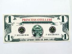 Princess Otelleri - Bir Sport House Doları - Şaka Reklam Paraları