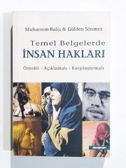 Temel Belgelerde İnsan Hakları - Muharrem Balcı / Gülden Sönmez - Kitap