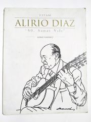 Ustam Alirio DIAZ - 50. Sanat yılı / Ahmet KANNECİ/ Kitap