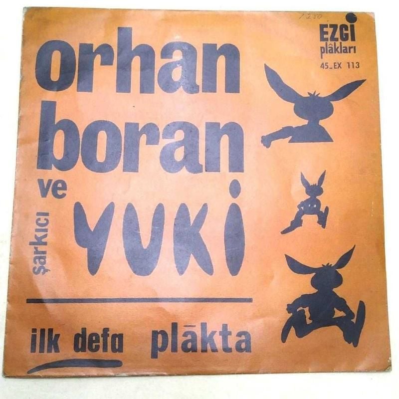 Orhan BORAN ve Yuki  - 45'lik plak