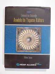 Gelenekten Geleceğe Anadoluda Yaşama Kültürü / Metin Sözen - Kitap
