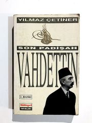 Son Padişah Vahdettin / Yılmaz ÇETİNER - Kitap