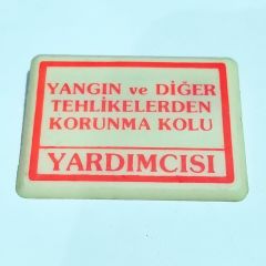 Yangın ve Diğer Tehlikelerden Korunma Kolu Yardımcısı - Rozet