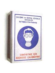 Emniyetiniz için maskesiz çalışmayınız / Kav kalite kibrit