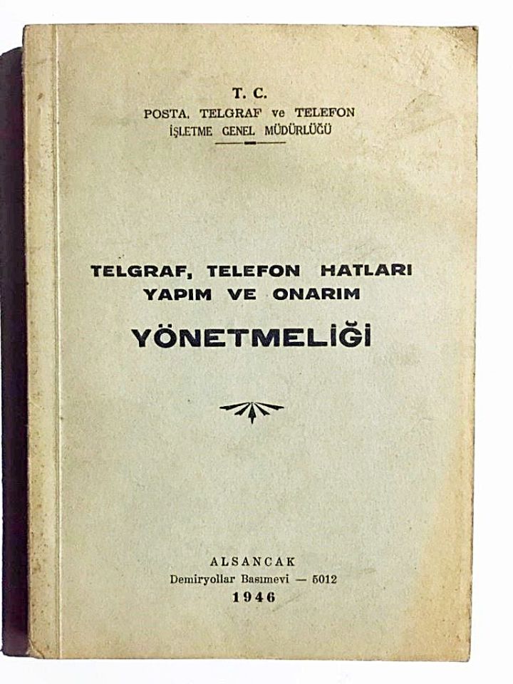Telegraf Telefon Hatları Yapım ve Onarım Yönetmeliği (1946)