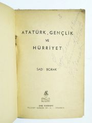 Atatürk Gençlik ve Hürriyet / Sadi BORAK - İmzalı Kitap