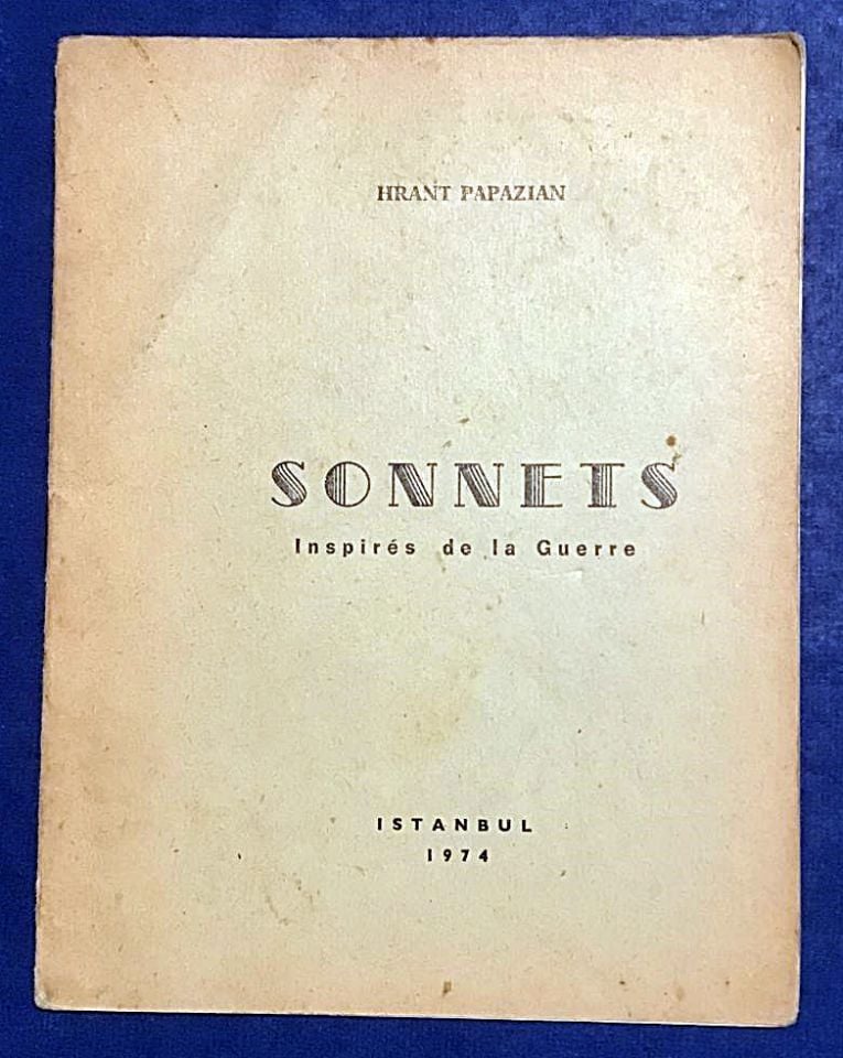 Sonnets - Inspires de la Guerre / Hrant PAPAZIAN - İstanbul 1974