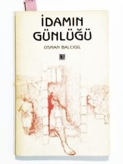 İdamın Günlüğü / Osman BALCIGİL  - Kitap