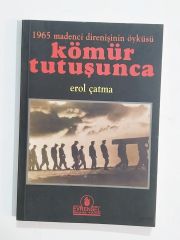 Kömür Tutuşunca / Erol ÇATMA - Kitap