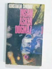 İnsan Asker Doğmaz / Konstantin SIMONOV -  Cilt:1
