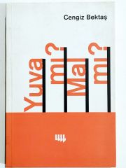 Yuva mı? Mal mı? Cengiz BEKTAŞ - Kitap