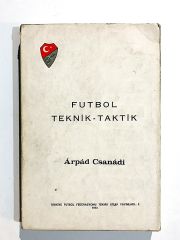 Futbol Teknik Taktik / Arpad CSANADI - Kitap