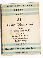 Yahudi düşmanları yahut Profesör BERNHARDI / Arthur SCHNITZER Çeviren, İbrahim HOYİ - Kitap