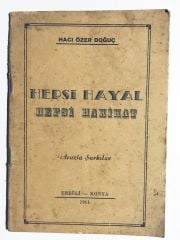 Hepsi hayal hepsi hakikat - Hacı Özer DOĞUÇ / Kitap