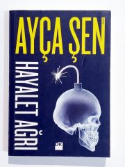 Hayalet Ağrı / Ayça ŞEN - Kitap