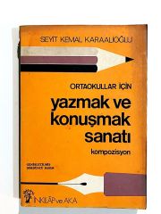 Orta Okullar İçin Yazmak ve Konuşmak Sanatı Kompozisyon - Kitap